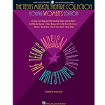 The Teen's Musical Theatre Collection 
Young Women's Edition
Vocal Collection Softcover Audio Online