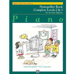 ALFRED'S BASIC PIANO LIBRARY: NOTESPELLER BOOK COMPLETE 2 & 3 FOR THE LATER BEGINNER